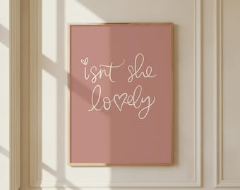 Mauve nursery print isn’t she lovely wall art nursery quote baby girl print baby shower decor quote girls room wall art earth tones