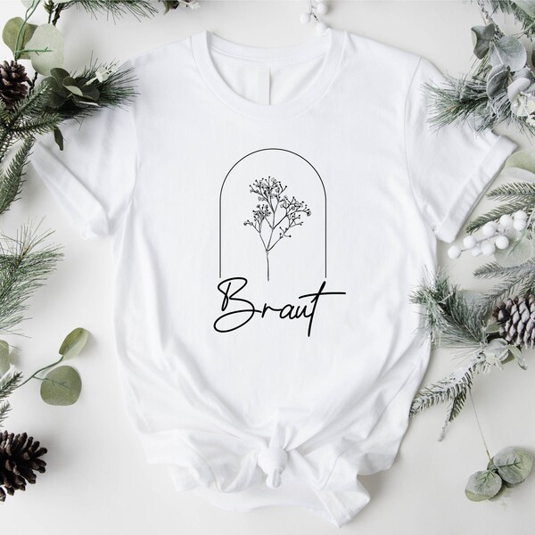 Braut Baby Flower T-Shirt, German Bride Shirt, Getting Married Tee, Mrs To Be Sweatshirts, German Bachelorette Party Hoodies, JGA Hen party.