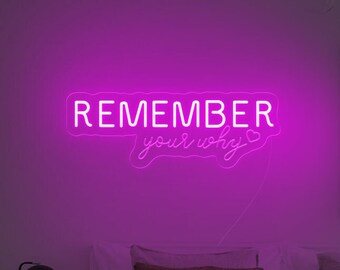Remember Your Why Neon Sign, Positive Quote Decor