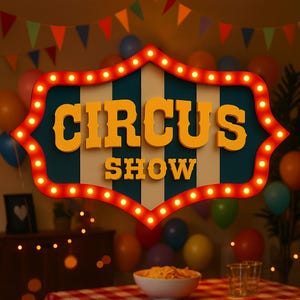 以下が含まれることがあります： 黄色い文字で「CIRCUS SHOW」と書かれたサーカスの看板。赤い縁には電球が灯り、背景には青と白のストライプ、風船、お祝いの飾りがあり、お祭り気分を演出しています。