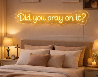 Did You Pray On It Neon Sign, Christian LED Wall Light, Faith Decor