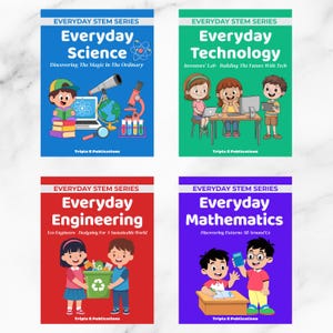 May include: Four colorful book covers from the "Everyday STEM Series" are displayed. The covers feature illustrations and titles: "Everyday Science," "Everyday Technology," "Everyday Engineering," and "Everyday Mathematics." Each book cover has a different color scheme and illustration.