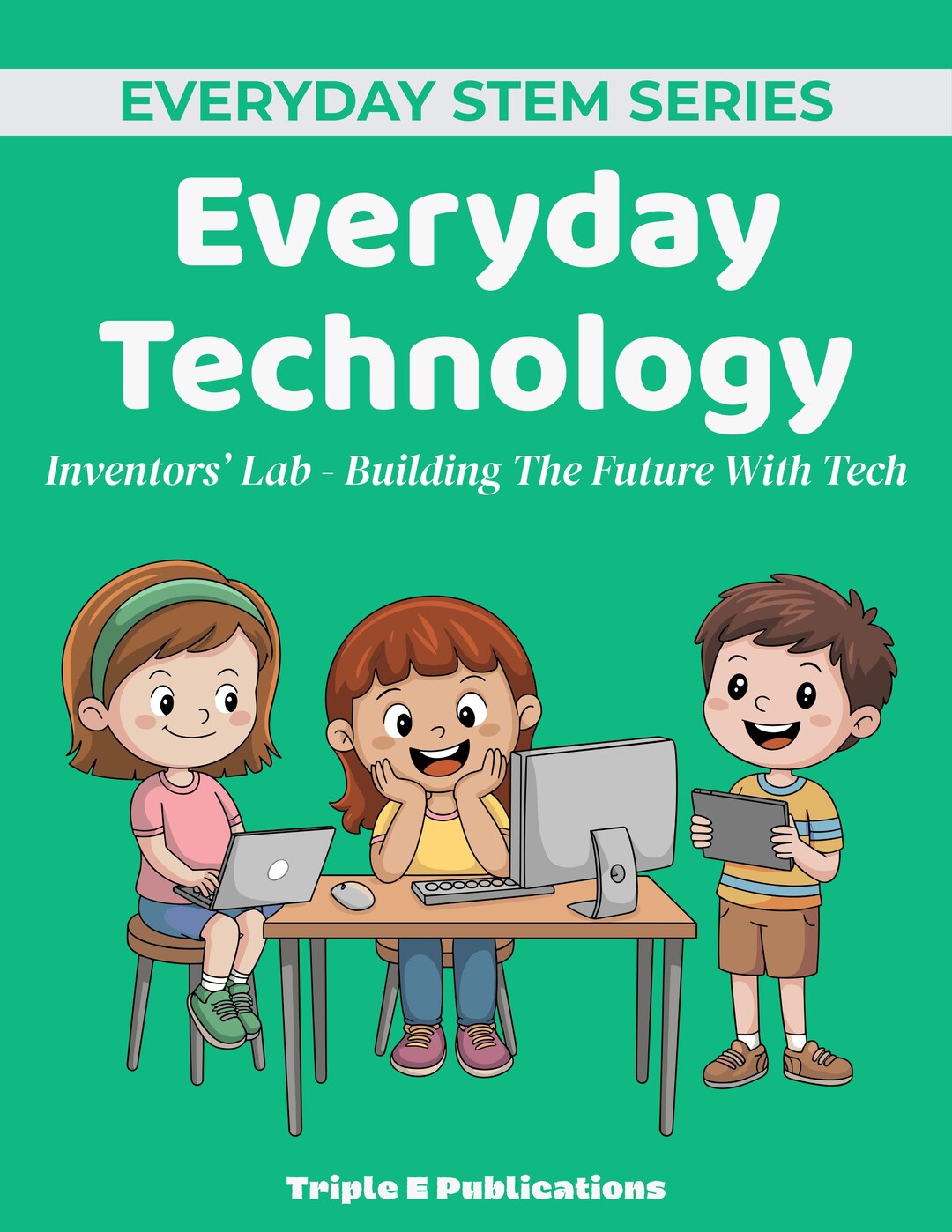 Everyday Technology STEM Book for Kids | Inventors’ Lab Activities ...