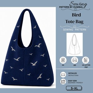 May include: A navy blue tote bag with a white bird pattern and a sewing pattern document titled Sewing Pattern by Humbal Bird Tote Bag. The document includes icons for A4, A0, and US Letter PDF formats, detailed instructions, and S-XL sizing.