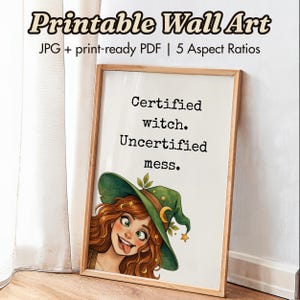 Certified Witch Uncertified Mess — Funny Quote Poster, Witchy Wall Art