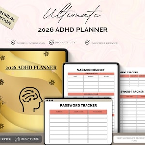 Peut inclure: Un planificateur numérique ADHD 2026 avec une couverture dorée et le texte "Ultimate 2026 ADHD Planner". L'image comprend plusieurs pages pour le suivi des budgets de vacances, des mots de passe, etc. Le planificateur est un téléchargement numérique et prêt à l'emploi.