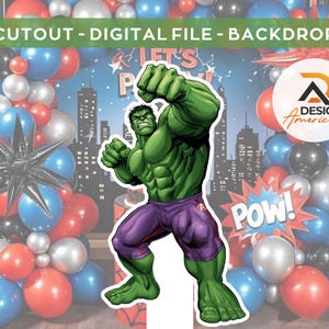 May include: A green Hulk cutout with purple shorts and a cityscape backdrop. The image includes a balloon arch in red, white, blue, and silver. Text on the image reads "CUTOUT - DIGITAL FILE - BACKDROP" and "POW!"