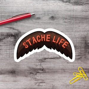 2-6 Inch Funny Stache Life Mustache Dad Father Firefighter Vinyl Sticker | 1–75 Count