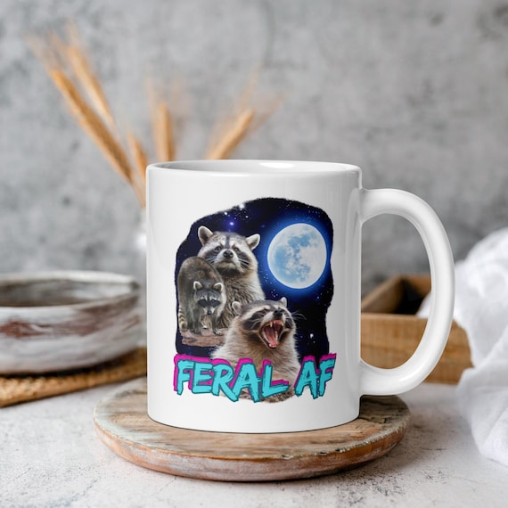 Funny Feral AF Raccoon Coffee Mug | Ceramic, Left Handed & Dishwasher Safe  (11, 15, or 20 Oz ) - Etsy Israel