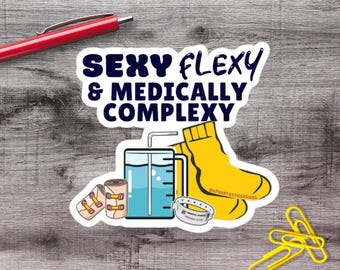 2-6 Inch Funny Ehlers Danlos Sexy Flexy Spoonie Vinyl Sticker | 1–75 Count