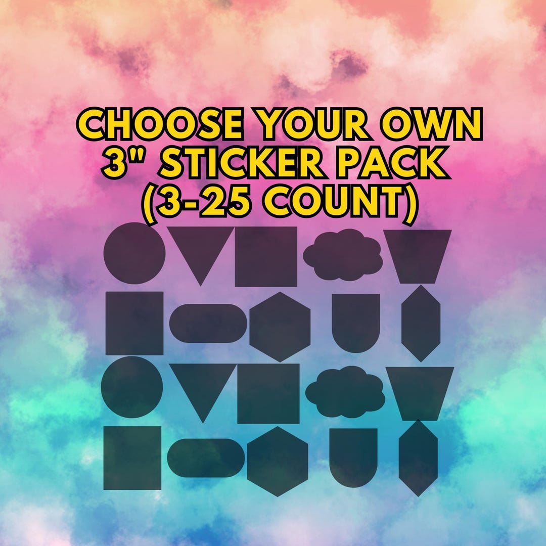 3" Build Your Own Vinyl Sticker Pack | Mix & Match (3 - 25 Count) - Etsy