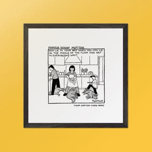 Berühmte Doggy Mottos - Ab der Leine Cartoons. Personalisierbarer Holzdruck mit Holzrahmen von Rupert Fawcett.