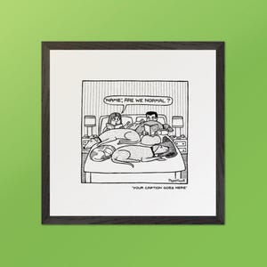 Are We Normal? - Off the Leash Cartoons. Customizable Wooden Framed Print by Rupert Fawcett.