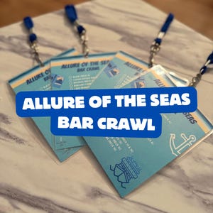 May include: Four blue lanyards with white cards attached. The cards have the text "Allure of the Seas Bar Crawl" and list different bars on the ship. The cards also have a picture of a cruise ship.