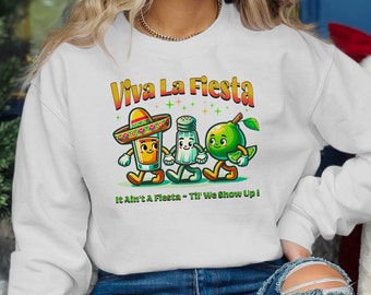 Viva La Fiesta Sweatshirt , Viva La Mexico Shirt, Cinco De Mayo Tequila Salt Lime Graphic Tee, Mexican Fiesta Tequila lover Drinking Shirt