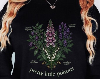 Poisonous Plant Sweatshirt Dark Academia Botanical Shirt Whimsy Goth Gift Dark Cottagecore Vintage Gothic Floral Foxglove Nightshade Sweater