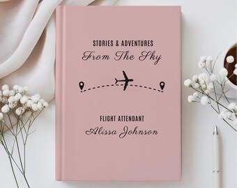 Diario personalizado para auxiliares de vuelo, regalo personalizado con nombre para azafatas, cuaderno de recuerdos de viaje para auxiliares de vuelo o pilotos, graduación.