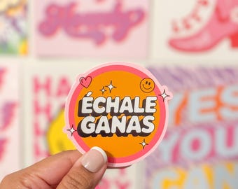 Échale Ganas Sticker, Latina Motivational Sticker, Spanish Quote Decal, Cute Positive Sticker, Hispanic Inspiration Vinyl, Laptop Water
