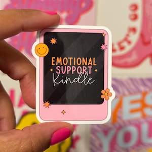 Emotional Support Kindle Waterproof Vinyl Sticker, Kindle Stickers, Bookish decal, Reader gifts, Booktok sticker, Bookish sticker