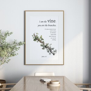 John 15:5 I Am The Vine Bible Verse Wall Art Printable Modern Christian Decor Digital File Instant Download