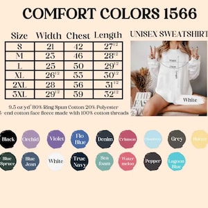 May include: White unisex sweatshirt with size and color options. The image shows a size chart with measurements in inches and a color palette including black, orchid, and denim. The text reads "COMFORT COLORS 1566".