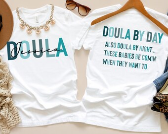 Personalized Doula T-shirt: Nurse Appreciation Gift
