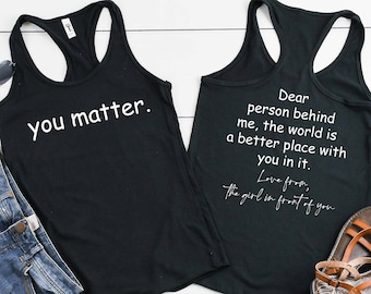 Inspiring Quote Tank Top: 'Dear Person Behind Me' Design