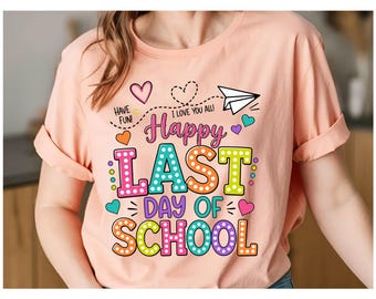 Personalized Happy Last Day Of School Tee, Summer after School Shirt, Teacher Apparel, Last Day Of School, Kindergarten Graduation Apparel