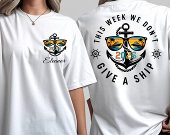 Custom Name This Week We Don't Give a Ship Cruise 2026 Shirt, Friends Cruise Squad Tee, Family 2026, Family Matching Trip 2026 Tee