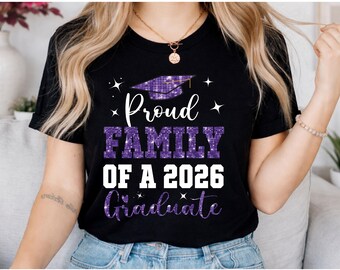 Proud Family Graduate 2026 Glitter Shirt, Custom Graduation Tee, Family Reunion Apparel for Graduation, Graudaiton Trip Outfit