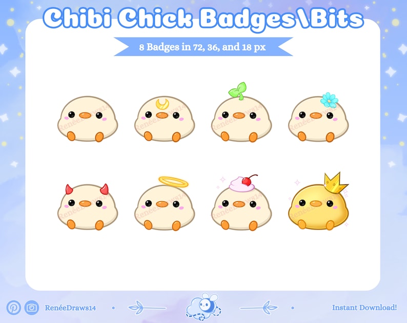 May include: Eight cartoon chick badges in various sizes, with different accessories, including a crown, halo, devil horns, a cherry, a plant, a moon, and a flower. The text "Chibi Chick Badges/Bits" and "8 Badges in 72, 36, and 18 px" is at the top of the image.