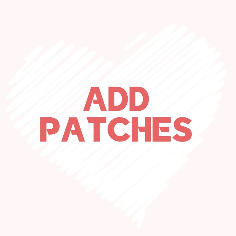 Peut inclure: Fond rose clair avec un c&oelig;ur blanc griffonn&eacute;. Le texte rouge vif &laquo;&nbsp;ADD PATCHES&nbsp;&raquo; est au centre. L'image est simple et graphique, adapt&eacute;e &agrave; diverses applications.