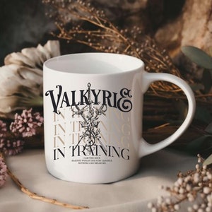 Valkyrie In Training Mug, Nesta Cup, ACOTAR Merch, Nesta Archeron, Velaris Mug, Sarah J Maas Apparel, Valkyrie Cup, Lady Death Merch