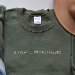 Rhysand Would Never Sweater, ACOTAR, Sarah J Maas, Book Boyfriend, Rhysand, Bookish Tee, Night Court, Rhys and Feyre Merch, Romantasy, Spicy