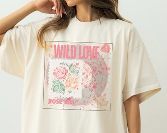 Wild Love Shirt, Wild Rose Records, Elsie Silver Merch, Ford Grant, Bookish Merch, Romance Novel, Gifts for Book Lovers, Good Book Tee