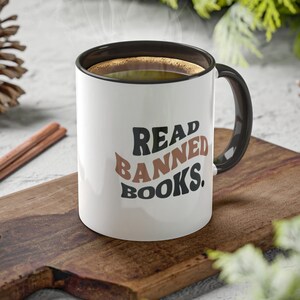 Read Banned Books Mug | Support Libraries | Im With The Banned | Librarian Coffee Cup | I Read Ban Books Gift | Social Justice Cup | Bookish