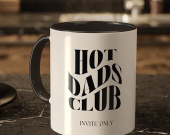 Hot Dads Club, Cool Dads Club Mug, Funny Husband Coffee Cup, Gift for Him, Father's Day Gift, Simple Daddy Mug, Dad to be, Invite Only Cup