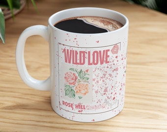 Wild Love Coffee Mug, Wild Rose Records, Elsie Silver Cup, Ford Grant Cup, Bookish Merch, Romance Novel, Gift for Book Lovers, Good Book Cup