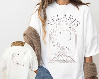 Velaris Shirt | City Of Starlight | ACOTAR Merch | Night Court Shirt | Court of Dreams | Rhysand Quotes | Feyre | Sarah J Maas Merch
