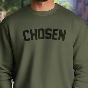 Chosen Sweatshirt, Christian Pullover Sweatshirt, Chosen Crewneck Sweatshirt, Christian Apparel, Chosen Sweater, Jesus Christian
