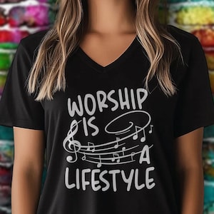 Worship is a Lifestyle Christian V-Neck Shirt | Bible Verse Shirt, Christian Apparel, Praise & Worship Shirt, Christian Clothing