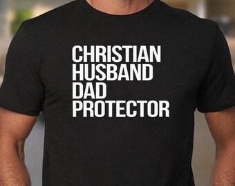 Father's Day "Christian Husband Dad Protector" Shirt | Christian Apparel, Faith-Based T-Shirt