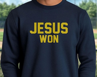 Unisex "Jesus Won" Sweatshirt | Christian Apparel, Custom Colors, Christian Sports, Faith-Based