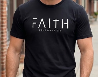 Ephesians 2:8 "Faith" Shirt | Unisex Christian Apparel, Bible Verse T-Shirt