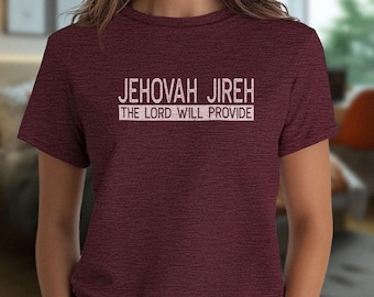 Jahwe Jireh "Der Herr wird sorgen" Shirt | Unisex christliche Kleidung, Namen Gottes T-Shirt