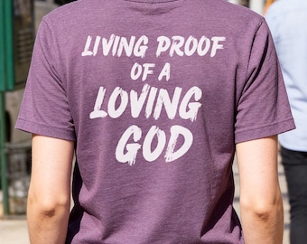 Camiseta unisex "Prueba viviente de un Dios amoroso" / Ropa cristiana, estampado frontal y trasero, camiseta con versículo bíblico