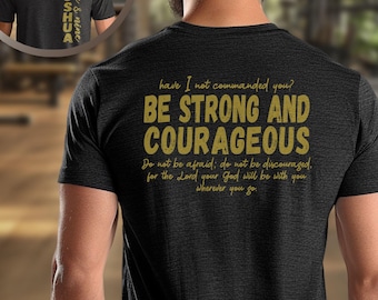Joshua 1:9 "Be Strong and Courageous" Shirt | Unisex Christian Apparel, Bible Verse T-Shirt