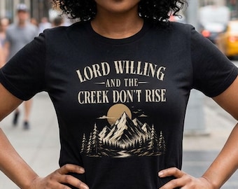 Camiseta para mujer "Si Dios quiere, el arroyo no se desborda" / Ropa cristiana para mujer, ropa de iglesia