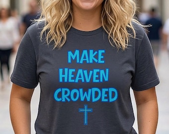 Camiseta personalizada "Hagamos que el cielo esté lleno" / Ropa cristiana unisex, camiseta con versículo bíblico