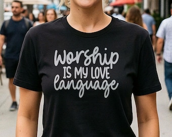 Camiseta de punto jersey "La adoración es mi lenguaje del amor" / Ropa cristiana, camiseta con versículo bíblico